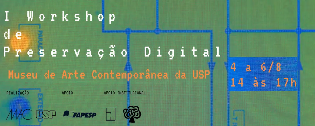 I Workshop de Preservação Digital
