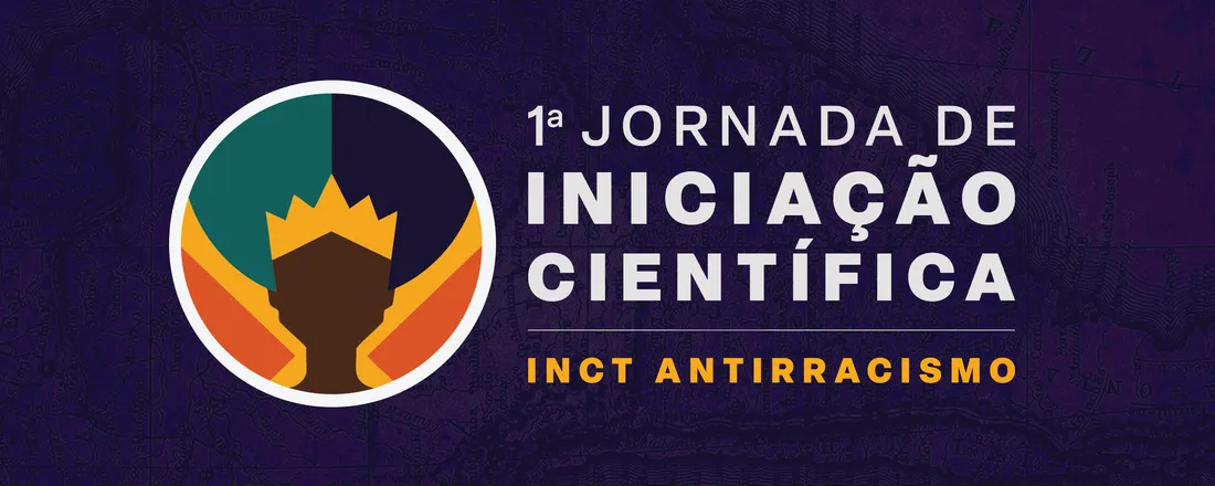 1ªJornada de Iniciação Científica do INCT-Antirracismo