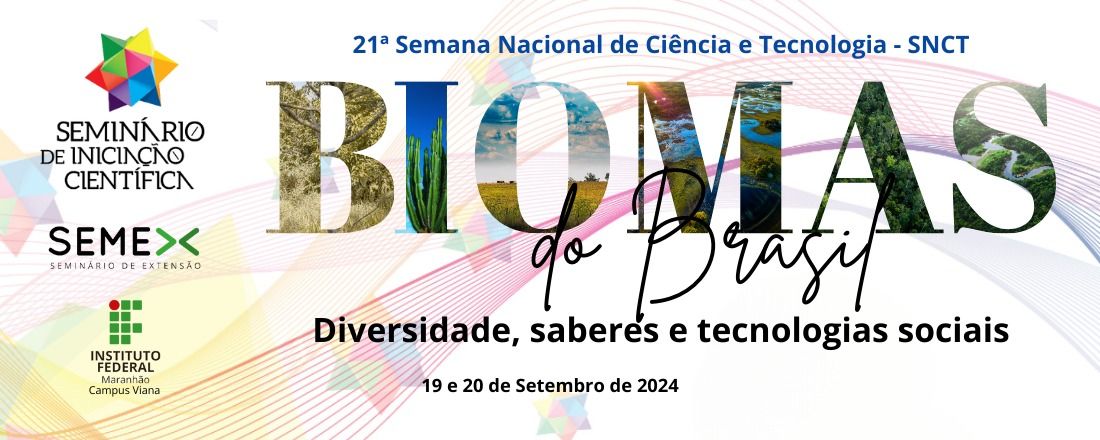 SEMIC, SEMEX e SNCT 2024 do IFMA Campus Viana