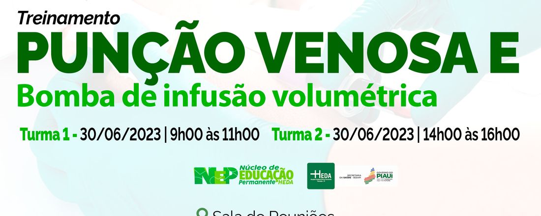 TREINAMENTO SOBRE PUNÇÃO VENOSA PERIFERICA E BIC