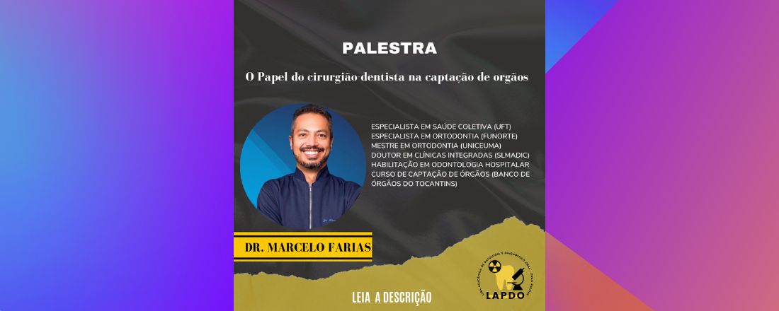 Aula Aberta: o papel do cirurgião-dentista na captação de orgãos