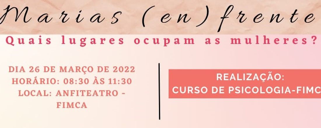 Marias (en)frente: quais lugares ocupam as mulheres?