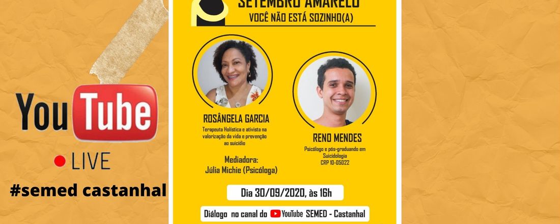 SETEMBRO AMARELO: VOCÊ NÃO ESTAR SOZINHO