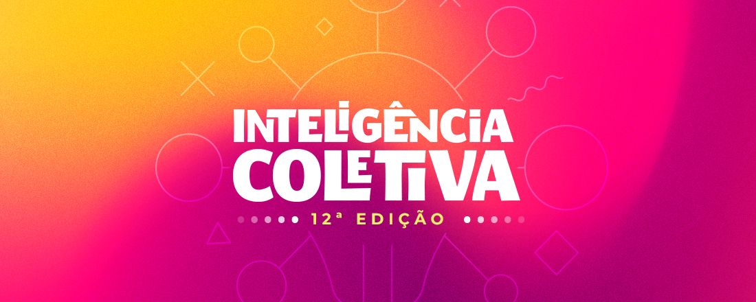 Inteligência Coletiva - 12ª edição