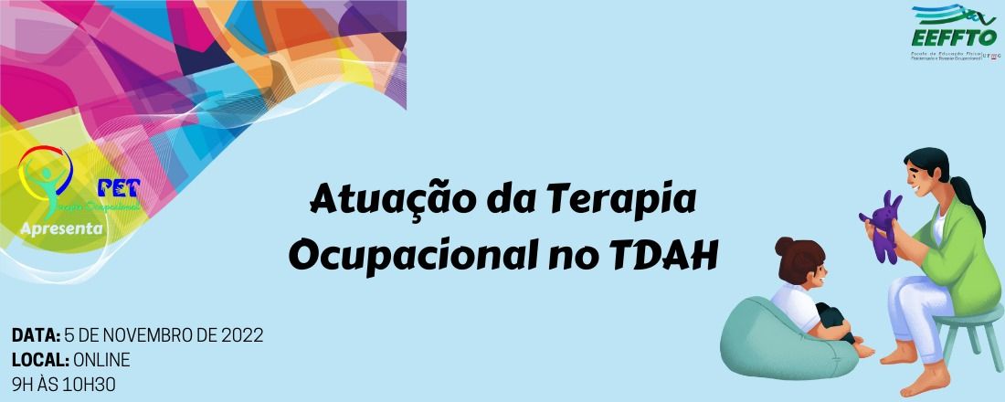 Raciocínio Profissional - Atuação da Terapia Ocupacional no TDAH