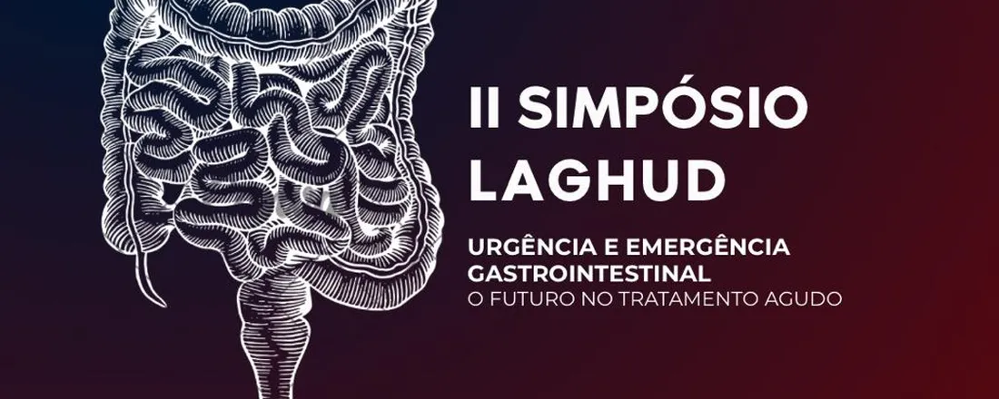 II SIMPÓSIO LAGHUD - URGÊNCIA E EMERGÊNCIA NA GASTROENTEROLOGIA