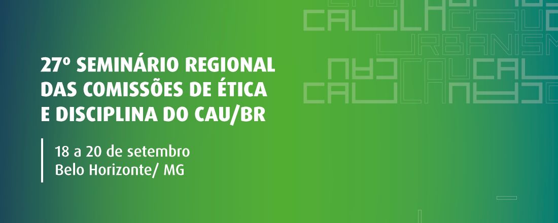 27º Seminário Regional da CED-CAU/BR