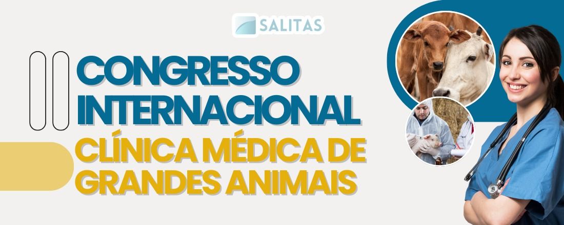 II CONGRESSO INTERNACIONAL EM CLÍNICA MÉDICA DE GRANDES ANIMAL