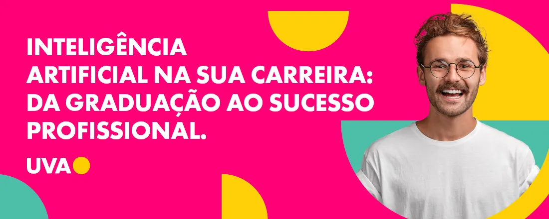 Inteligência Artificial na sua Carreira: da Graduação ao Sucesso Profissional