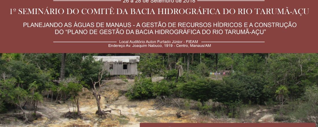 1º Seminário do Comitê da Bacia Hidrográfica do Rio Tarumã-Açu