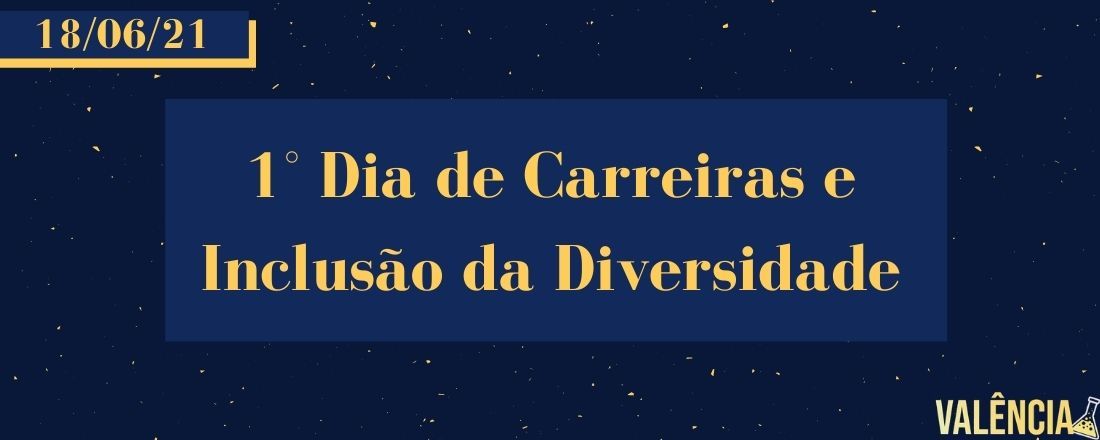 I Dia de Carreiras e Inclusão da Diversidade