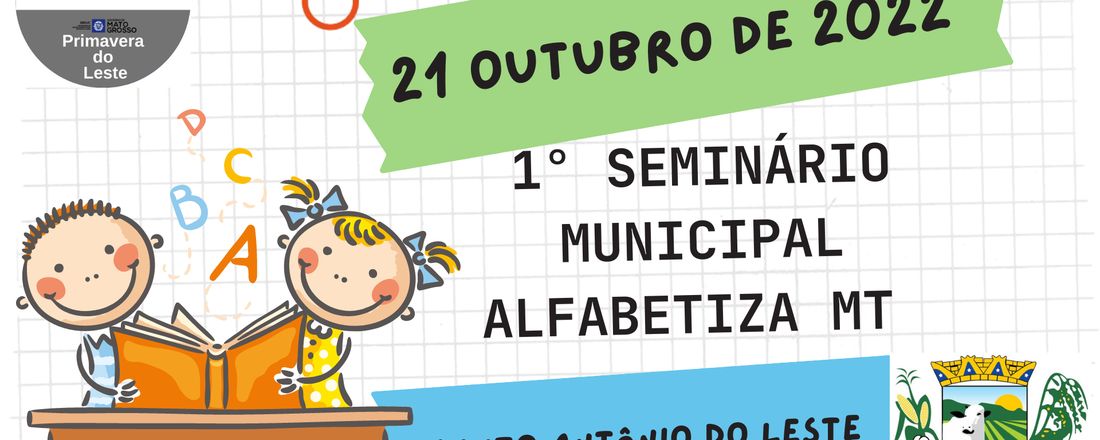 1º SEMINÁRIO MUNICIPAL ALFABETIZA MT  - SANTO ANTÔNIO DO LESTE