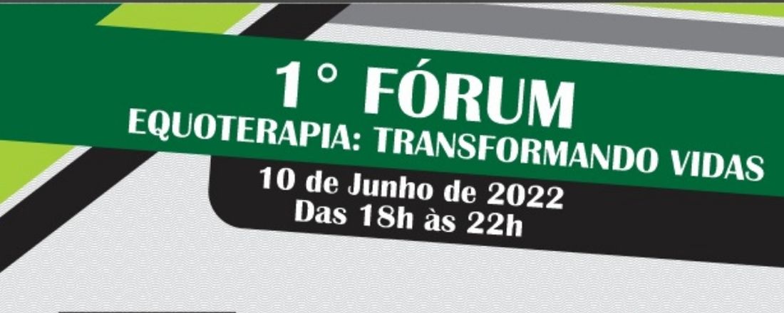 I FORÚM DE EQUOTERAPIA: TRANSFORMANDO VIDAS