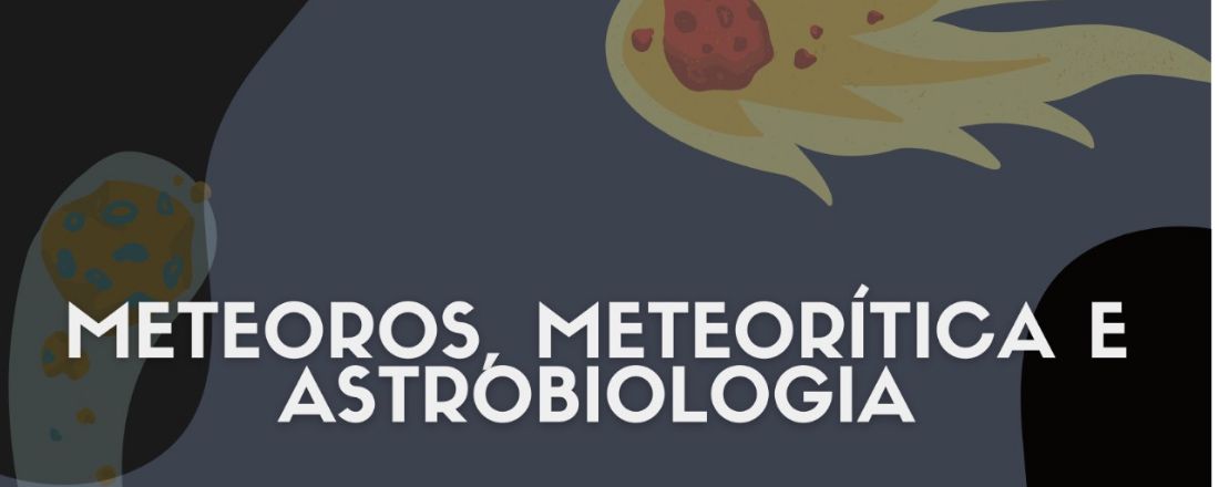 Meteoros, Meteorítica e Astrobiologia