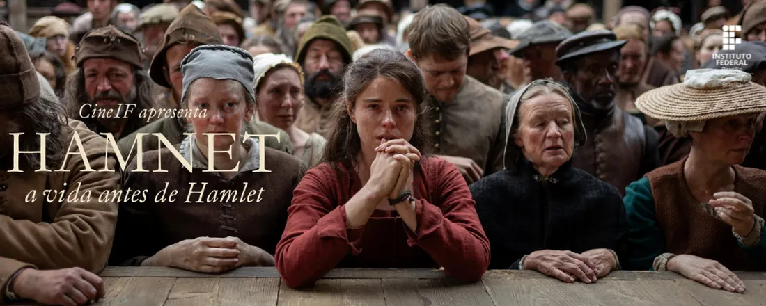 CINEIF APRESENTA: HAMNET - A VIDA ANTES DE HAMLET