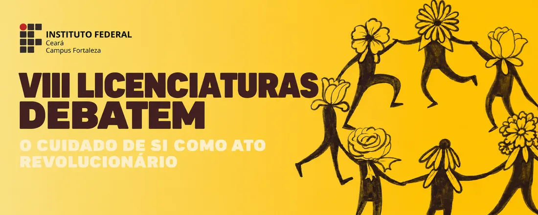 VIII Licenciaturas debatem: O cuidado como ato revolucionário