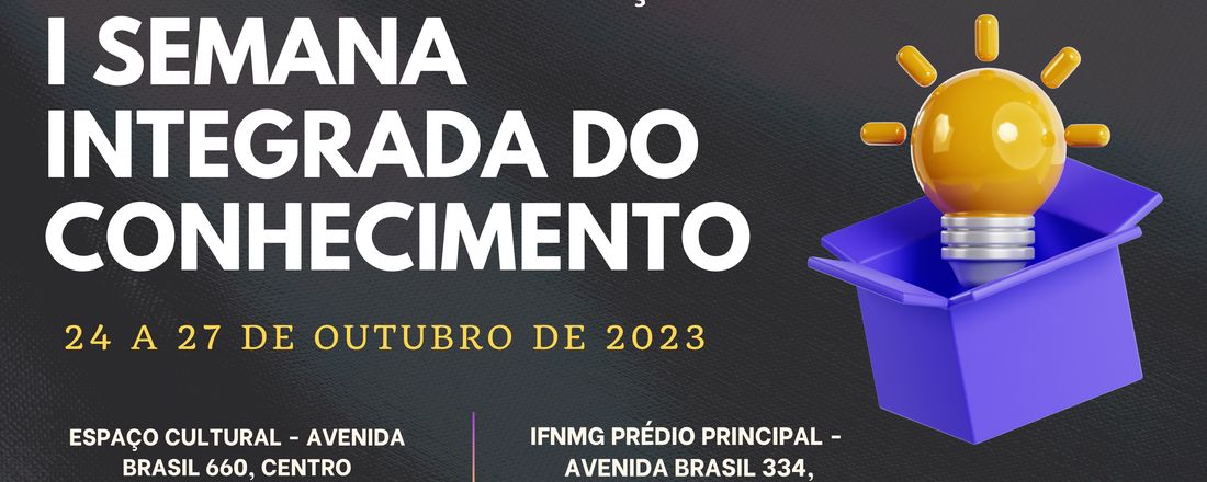 I Semana Integrada do Conhecimento do Campus Avançado Janaúba em 2023