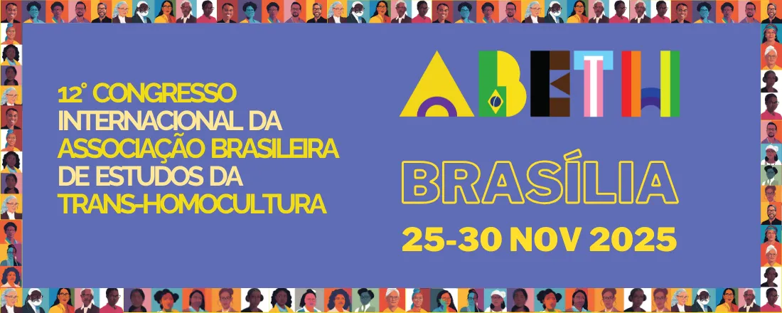 12° Congresso Internacional da Associação Brasileira de Estudos da Trans-Homocultura - CINABETH 2025