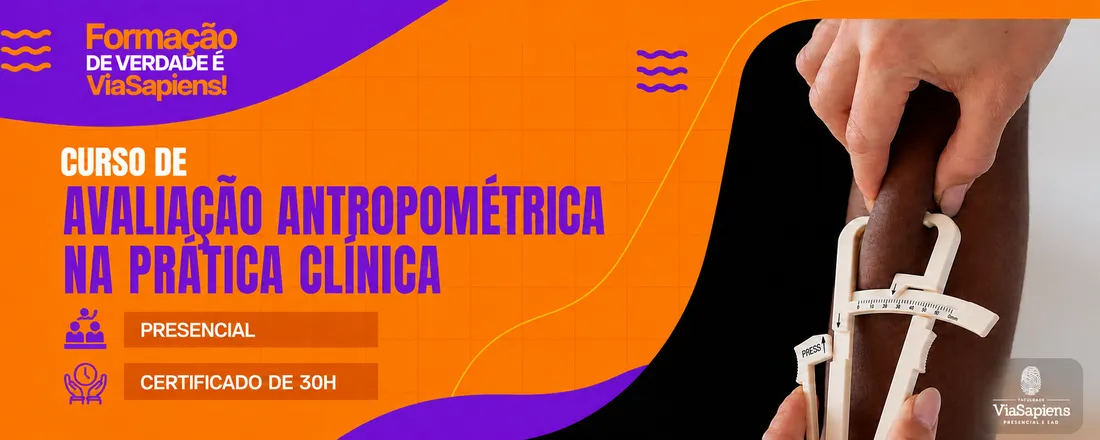 CURSO DE AVALIAÇÃO ANTROPOMÉTRICA NA PRÁTICA CLÍNICA