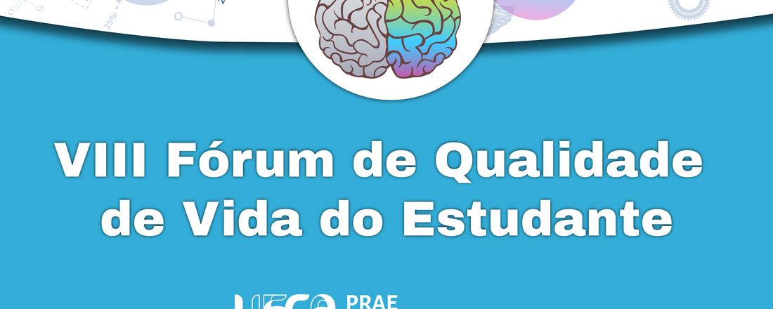 VIII Fórum de Qualidade de Vida do Estudante