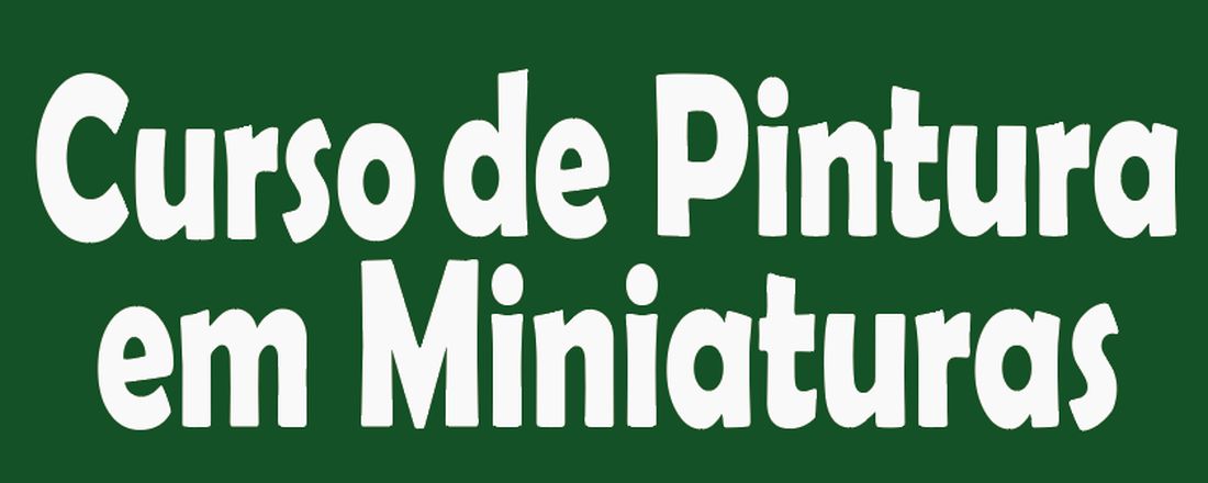 Curso de Pintura de Miniaturas na Dungeon