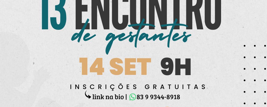 13º ENCONTRO DE GESTANTE COM DR GUILHERME CARVALHO