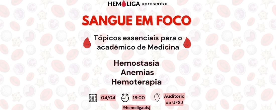 Sangue em foco: tópicos essenciais para o acadêmico de medicina