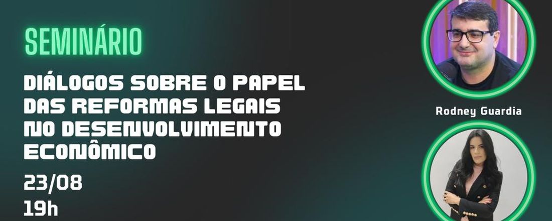 Diálogos sobre o papel as reformas legais para o desenvolvimento econômico