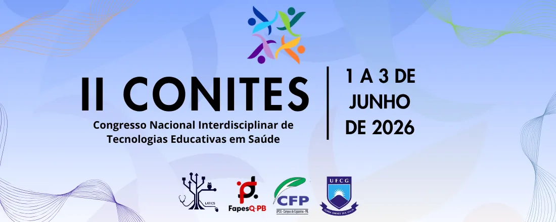 II Congresso Nacional Interdisciplinar de Tecnologias Educativas em Saúde – CONITES