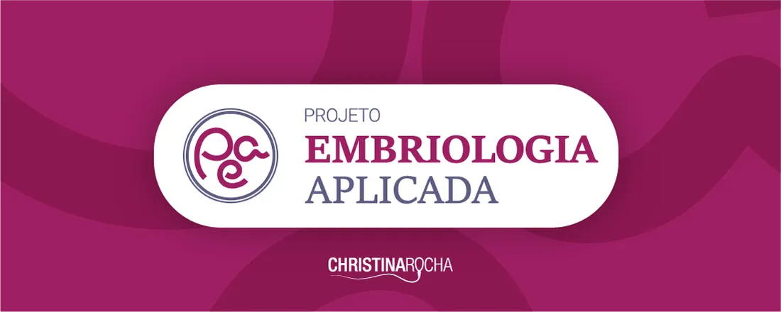Projeto Embriologia Aplicada