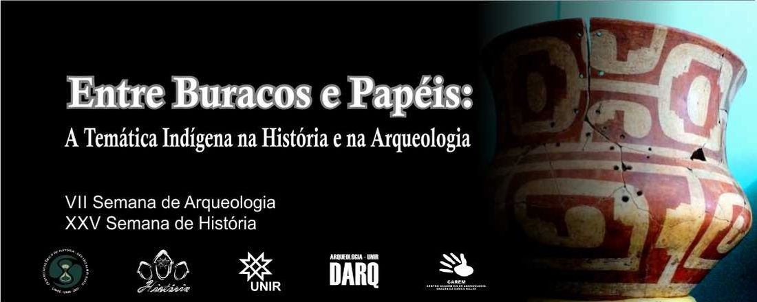 Entre Buracos e Papéis: A Temática Indígena na História e na Arqueologia