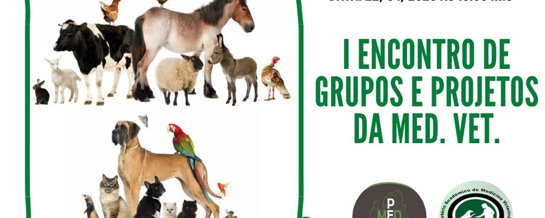 I Encontro de Grupos e Projetos da Medicina Veterinária