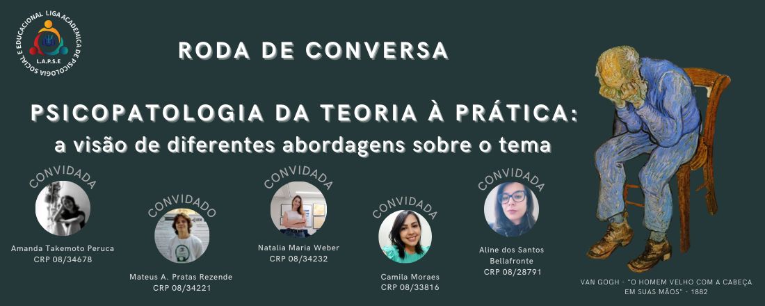 Roda de conversa: Psicopatologia da teoria à prática: uma visão de diferentes abordagens sobre o tema