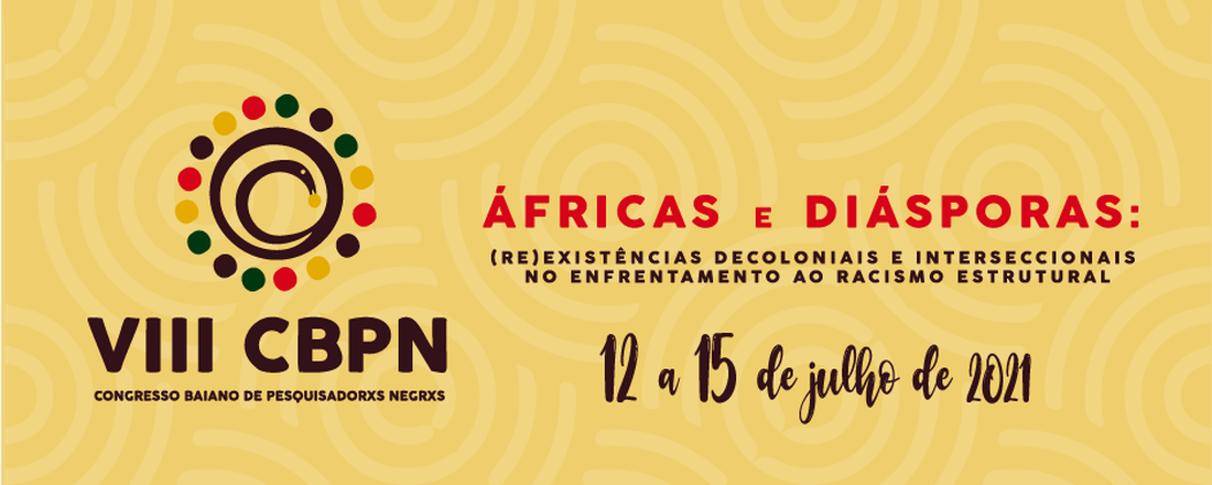 VIII Congresso Baiano de Pesquisadorxs Negrxs