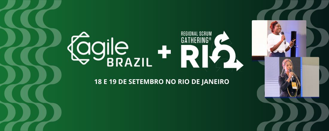Agile Brazil + Scrum Gathering 2025