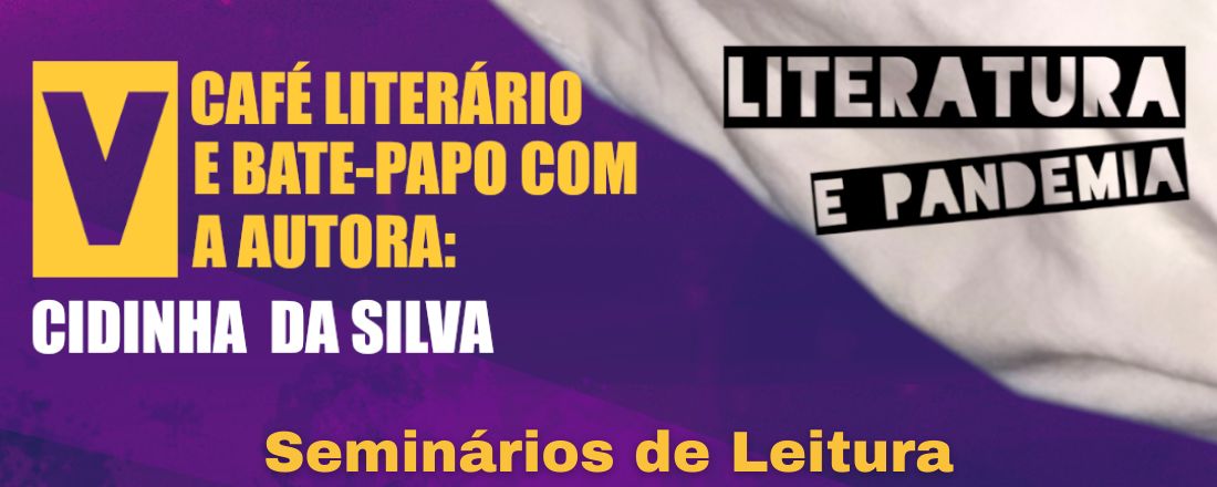 Seminários de Leitura do V Café Literário e Bate-papo com a Autora