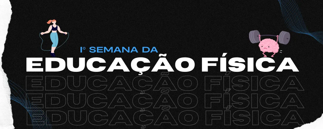SEMANA DA EDUCAÇÃO FÍSICA - ANHANGUERA