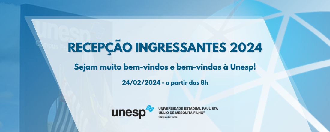 RECEPÇÃO INGRESSANTES FCHS 2024