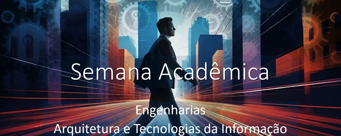 Semana da Engenharia e Tecnologia 2024/2
