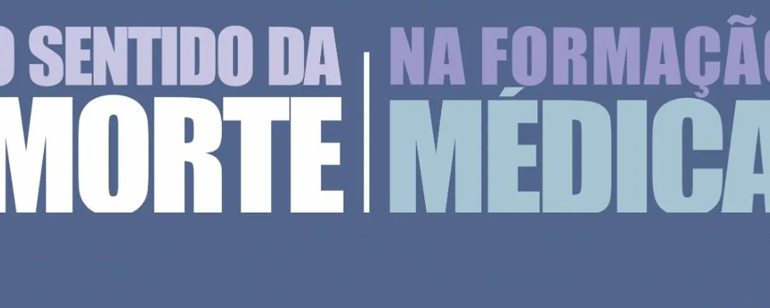 O Sentido da Morte na Formação Médica
