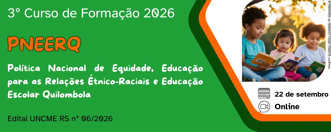 POLÍTICA NACIONAL DE EQUIDADE, EDUCAÇÃO PARA AS RELAÇÕES ÉTNICO-RACIAIS E EDUCAÇÃO ESCOLAR QUILOMBOLA - PNEERQ