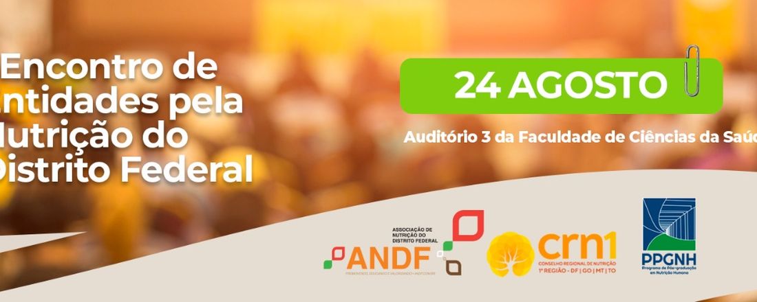 I Encontro de Entidades pela Nutrição do Distrito Federal