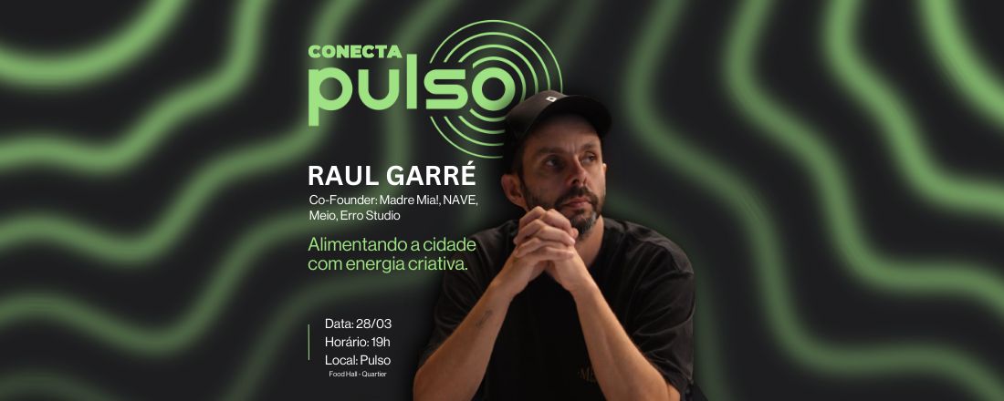 Conecta Pulso - Raul Garré