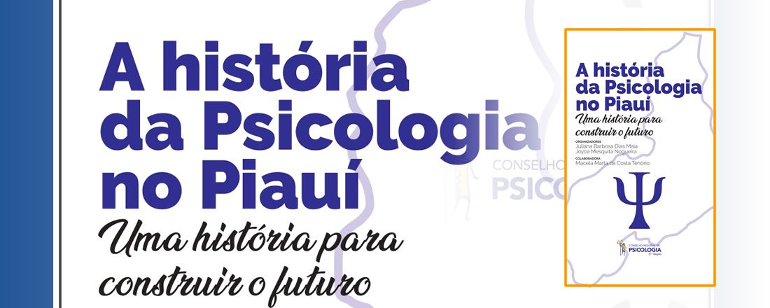 Lançamento Livro "A História da Psicologia no Piauí, uma história para construir o futuro"