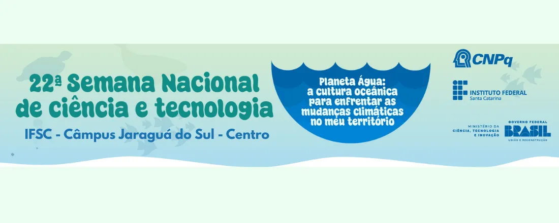 Semana Nacional de Ciência e Tecnologia - SNCT 2025 - Câmpus Jaraguá do Sul - Centro