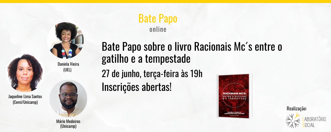 Bate Papo sobre o livro Racionais Mc´s entre o gatilho e a tempestade