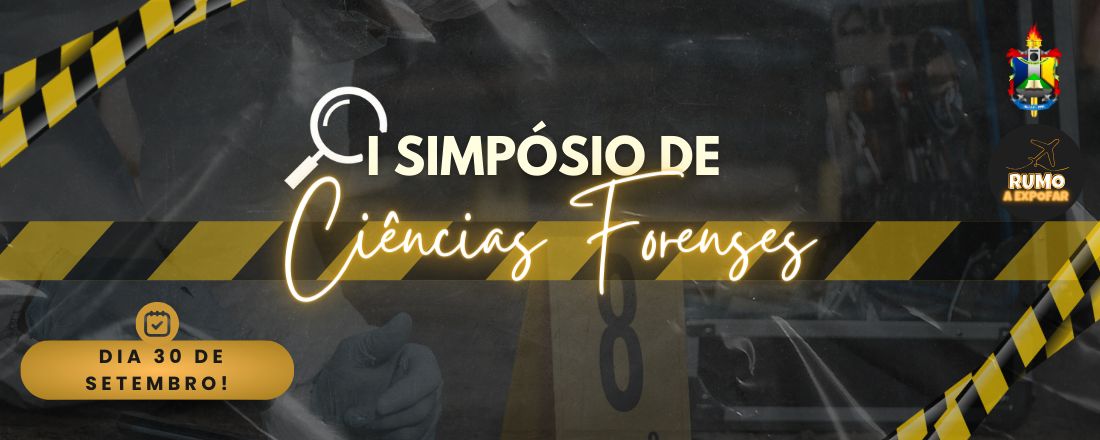 I SIMPÓSIO DE CIÊNCIAS FORENSES