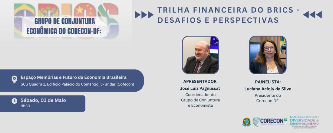 Grupo de Conjuntura Econômica do Corecon-DF: Trilha Financeira do BRICS - Desafios e Perspectivas