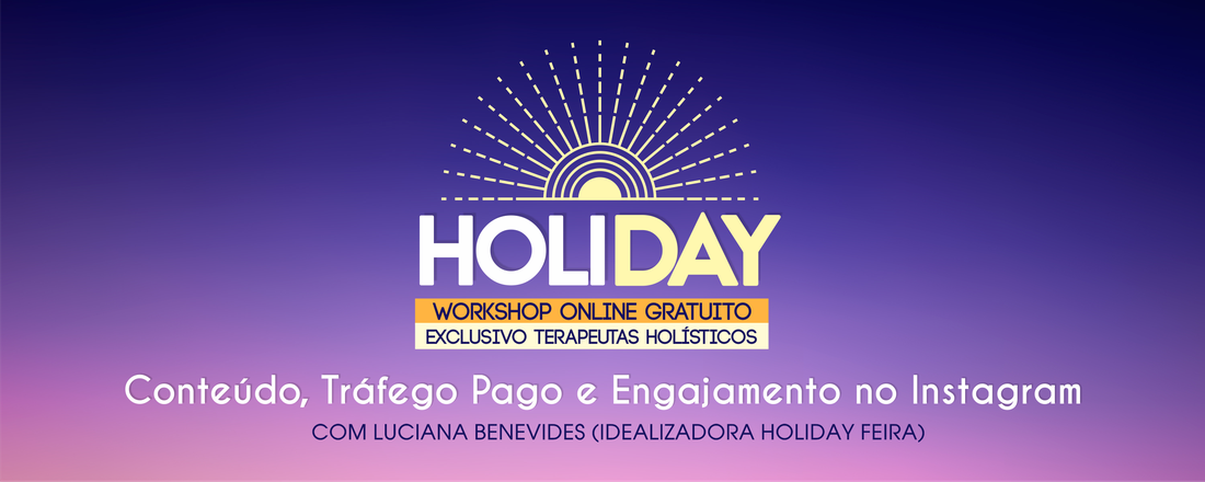 Workshop Conteúdo, Tráfego Pago e Engajamento para Terapeutas Holísticos