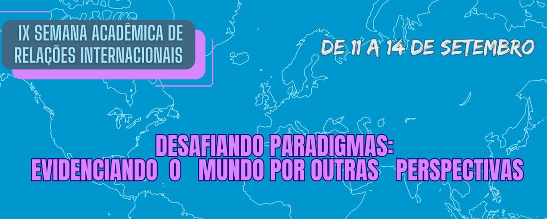 IX Semana Acadêmica de Relações Internacionais da UFRRJ